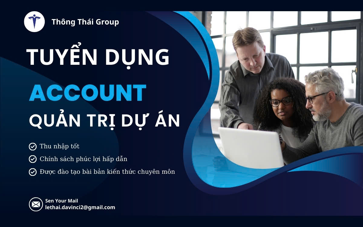 THÔNG THÁI GROUP TUYỂN DỤNG ACCOUNT QUẢN TRỊ DỰ ÁN